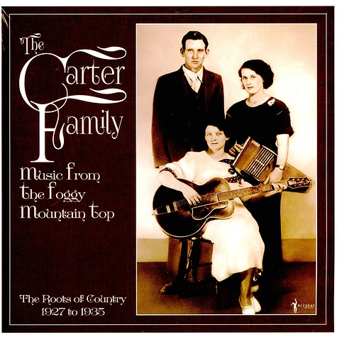 The Carter Family - Music From The Foggy Mountain Top