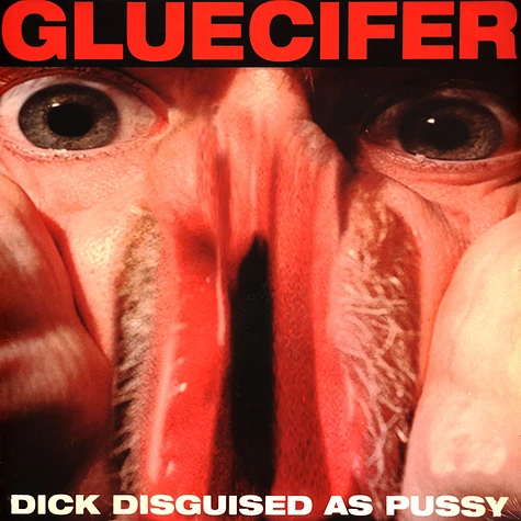 Gluecifer - Dick Disguised As Pussy Red Vinyl Edtion