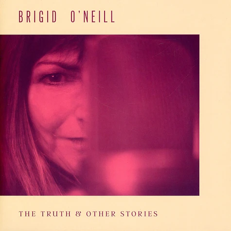 Brigid O'neill - Truth & Other Stories
