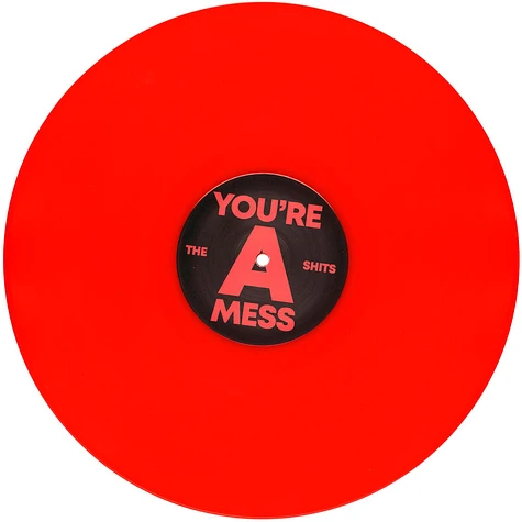 Shits - You're A Mess