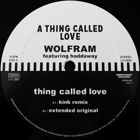Wolfram Feat. Haddaway - Thing Called Love