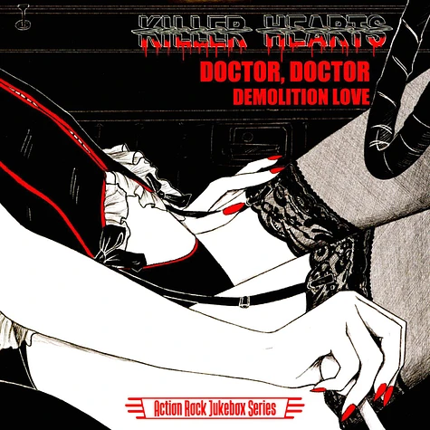 Killer Hearts / Trouble Boys - Doctor, Doctor / Demolition Love