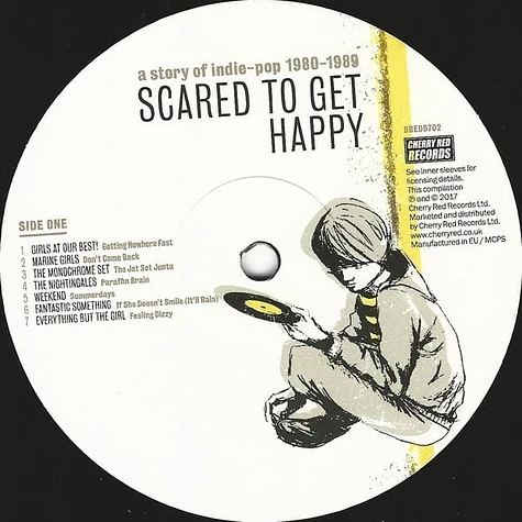 V.A. - Scared To Get Happy – A Story Of Indie-Pop 1980-1989