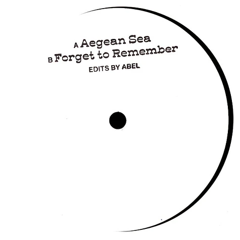 Abel - Aegean Sea / Forget To Remember