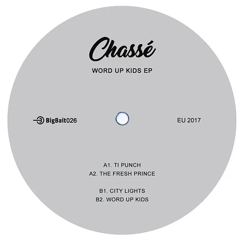 Chasse - Word Up Kids EP