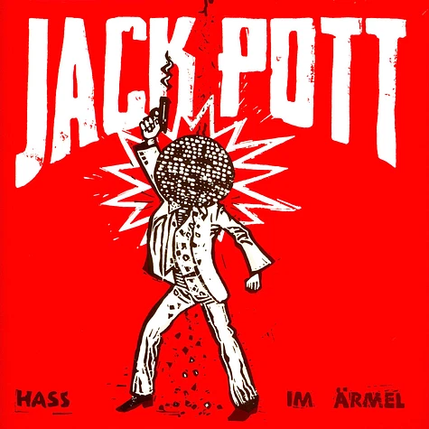 Jack Pott - Hass Im Ärmel Black Vinyl Edition