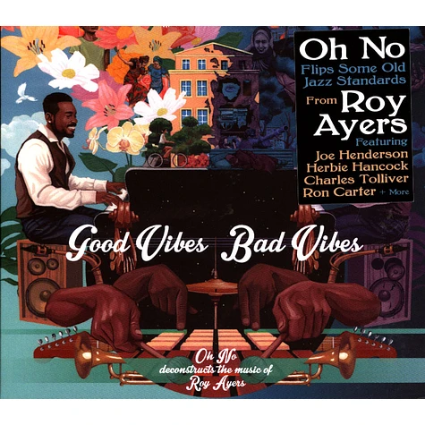 Oh No & Roy Ayers - Good Vibes / Bad Vibes