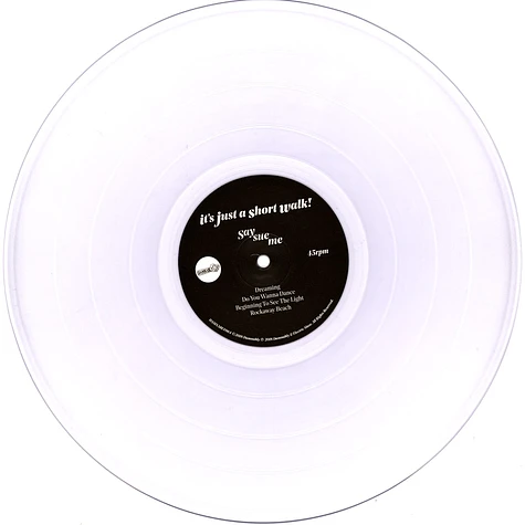 Say Sue Me - It's Just A Short Wa 1-Sided Clear Vinyl Edition