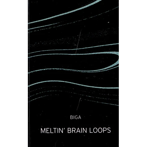 Biga - Meltin' Brain Loops