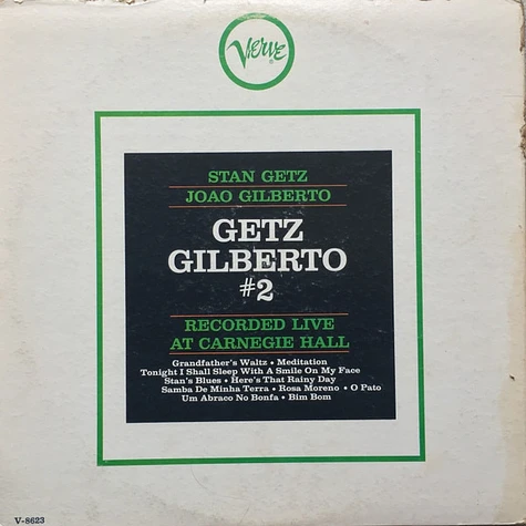Stan Getz – João Gilberto - Getz / Gilberto #2 (Recorded Live At Carnegie Hall)
