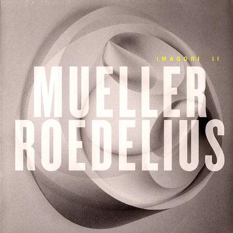 Mueller Roedelius - Imagori II