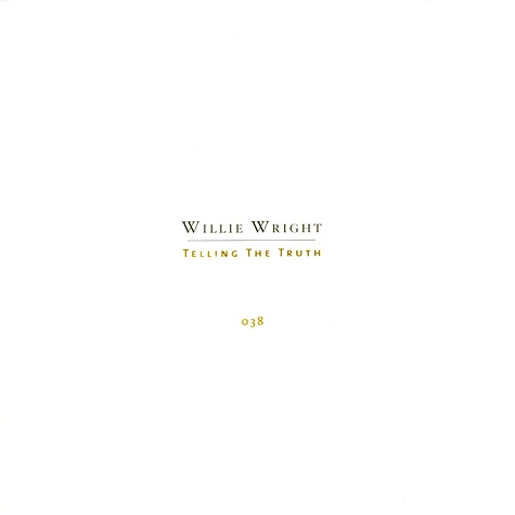 Willie Wright - Telling The Truth