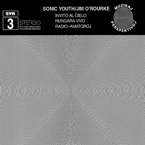 Sonic Youth & Jim O'Rourke - Invito Al Cielo