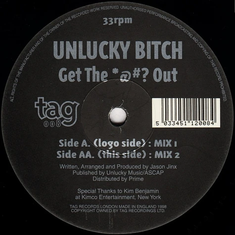 Unlucky Bitch - Get The *@#? Out