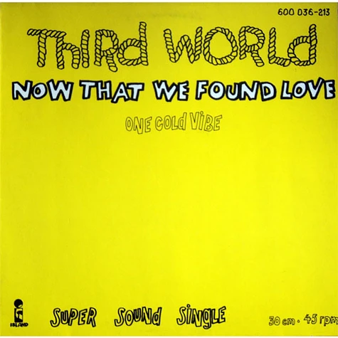 Third World - Now That We Found Love / One Cold Vibe