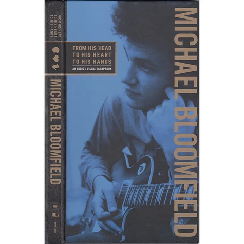 Mike Bloomfield - From His Head To His Heart To His Hands