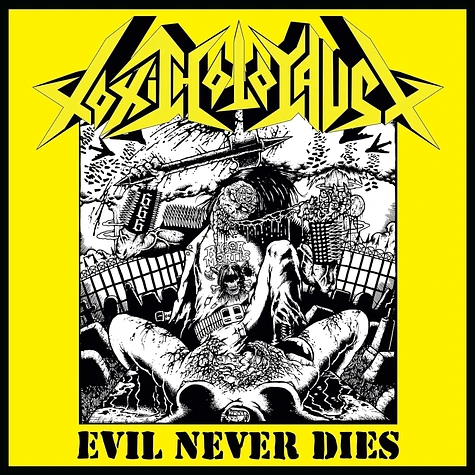 Toxic Holocaust - Evil Never Dies