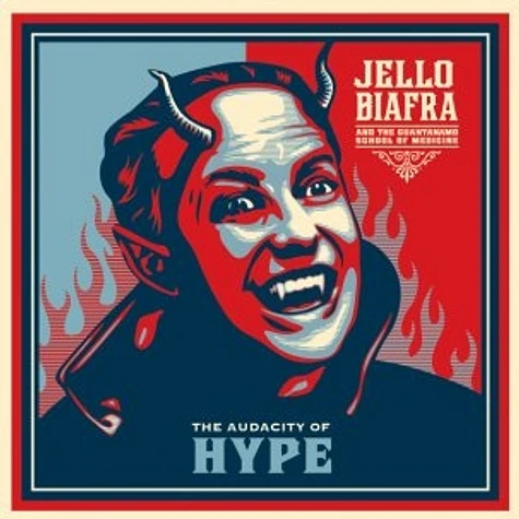 Jello Biafra & The Guantanamo School Of Medicine - The Audacity Of Hype Blue Vinyl Edition