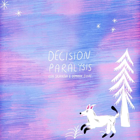 Eva Sajanova & Dominik Suchy - Decision Paralysis