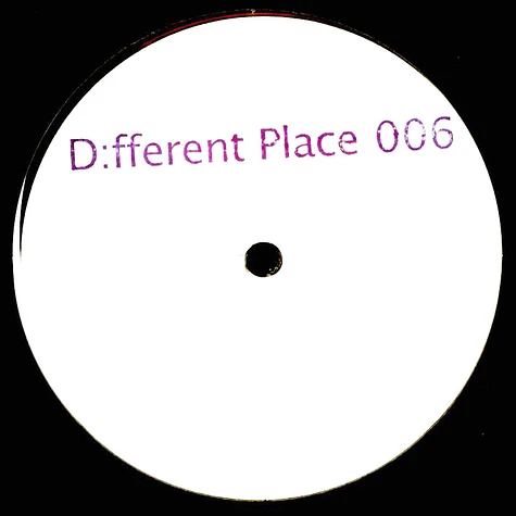 D:fferent Place - D:Fferent Place 006