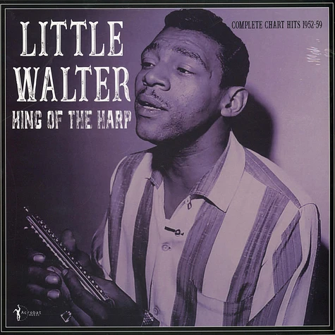 Little Walter - King Of The Harp: Chart Hits 1952-59