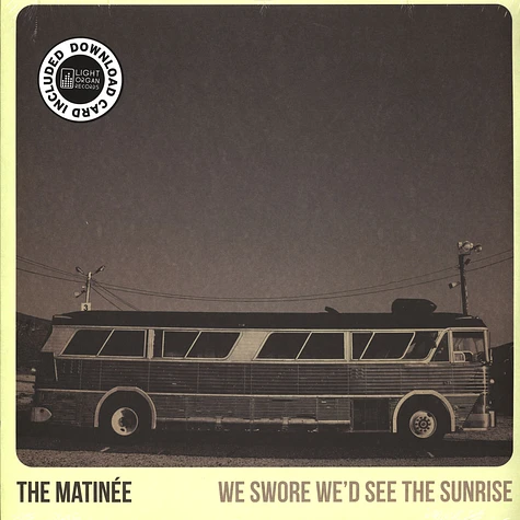 Matinee - We Swore We'd See The Sunrise