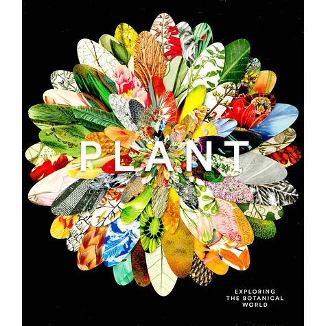 Phaidon Editors - Plant: Exploring The Botanical World