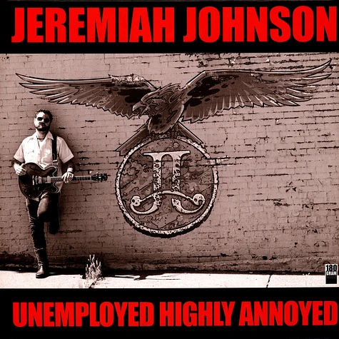 Jeremiah Johnson - Unemployed Highly Annoyed