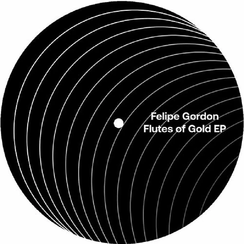 Felipe Gordon - Flutes Of Gold EP