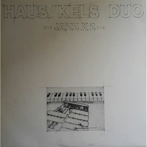Haus Kels Duo - Jazz x 2