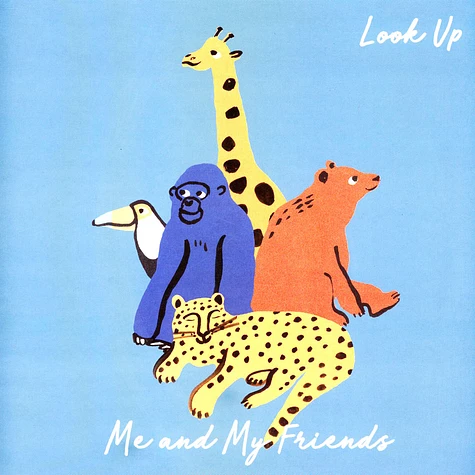 Me And My Friends - Look Up