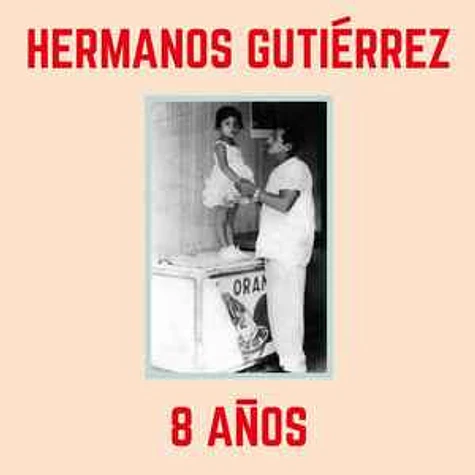 Hermanos Gutiérrez - 8 Años