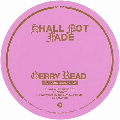 Gerry Read - Not Quite There Yet Pink Vinyl Edition