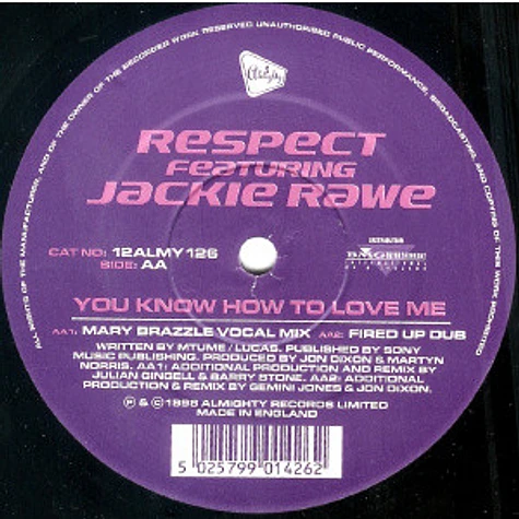 Respect Featuring Jackie Rawe - You Know How To Love Me