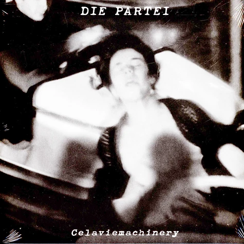 Die Partei - Celaviemachinery