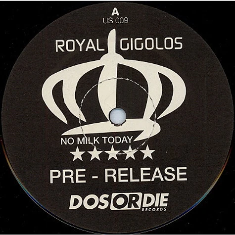 Royal Gigolos - No Milk Today