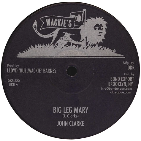 John Clarke - Big Leg Mary / Wasn't It You (2nd Cut)