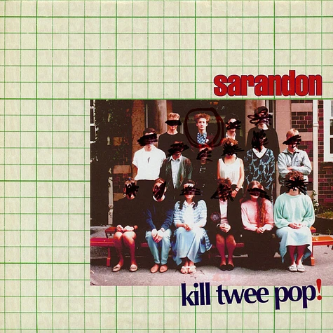 Sarandon - Kill Twee Pop!