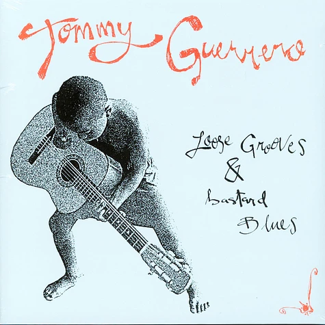 Tommy Guerrero - Loose Grooves & Bastard Blues Black Vinyl Edition
