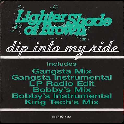 Lighter Shade Of Brown - Dip Into My Ride