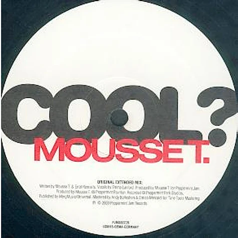 Mousse T. Feat. Emma Lanford - Is It 'cos I'm Cool?