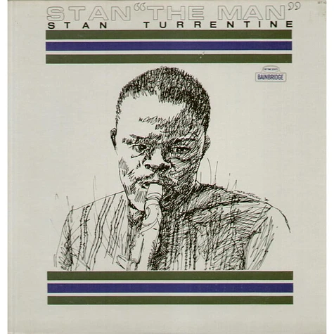 Stanley Turrentine - Stan "The Man" Turrentine