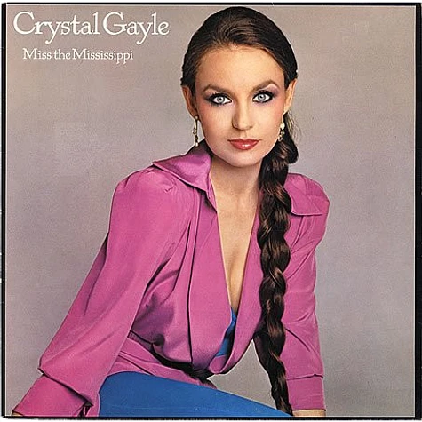 Crystal Gayle - Miss The Mississippi