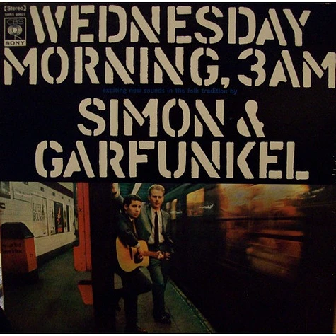 Simon & Garfunkel - Wednesday Morning, 3 A. M.
