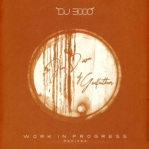 DJ 3000 - Work In Progress Remixes