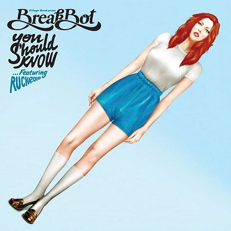 Breakbot ...Featuring Ruckazoid - You Should Know