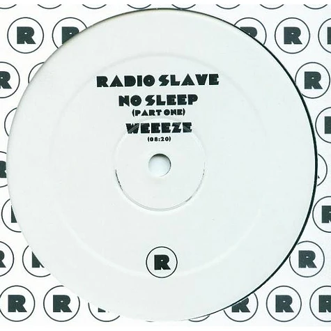 Radio Slave - No Sleep (Part One)