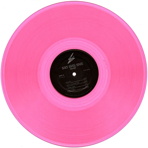 Say She She - Silver Transparent Pink Vinyl Edition