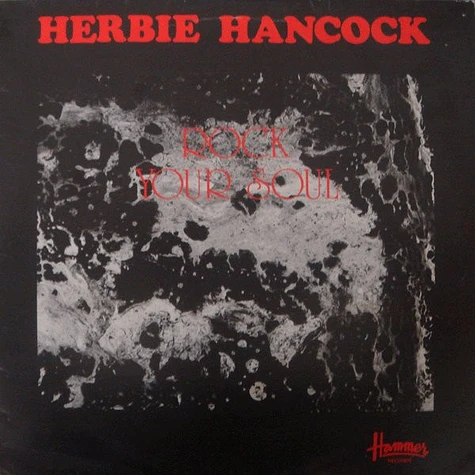 Herbie Hancock - Rock Your Soul