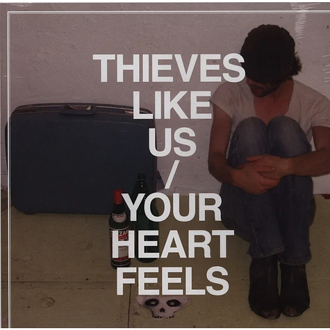 Thieves Like Us - Your Heart Feels